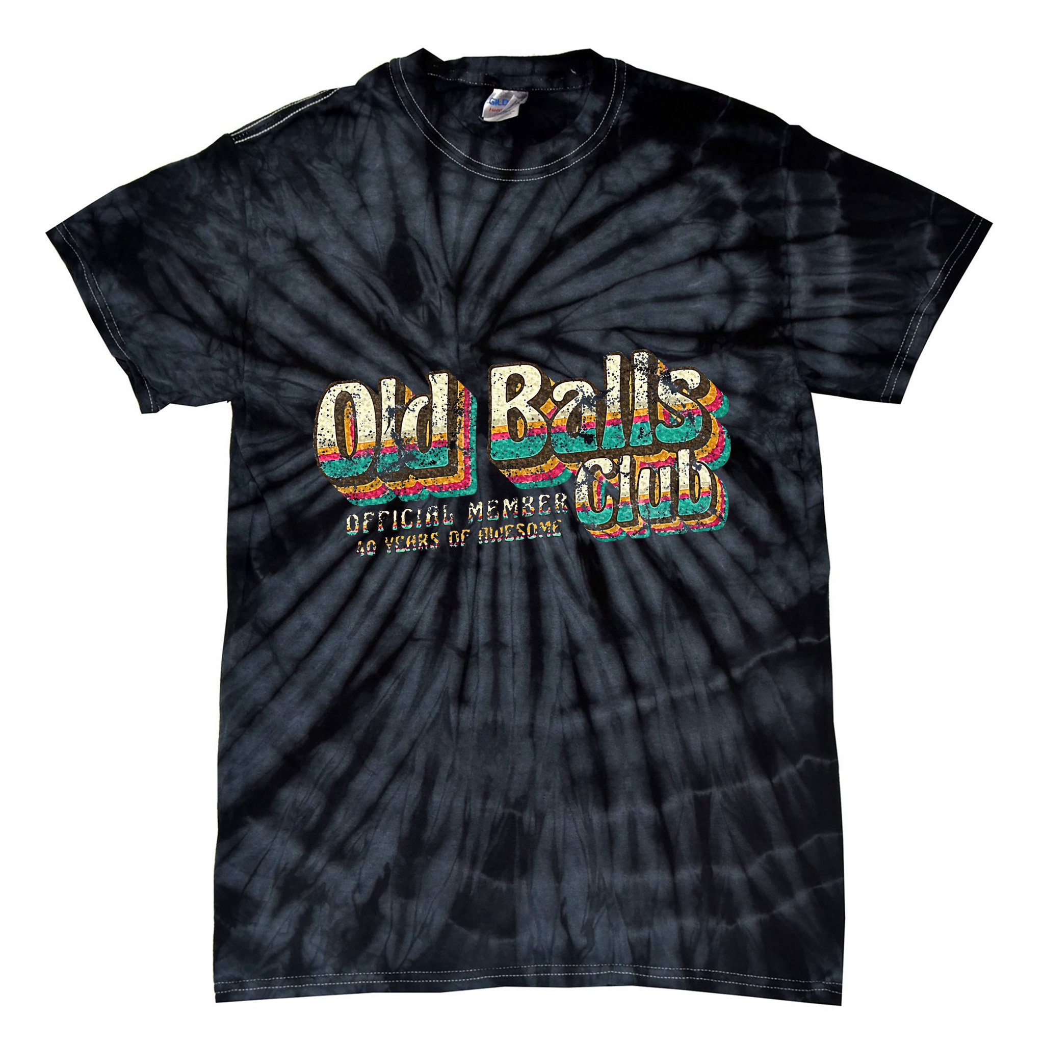 Old Balls Club 40 Funny 40th Birthday 40 Years Of Awesome Tie-Dye T-Shirt