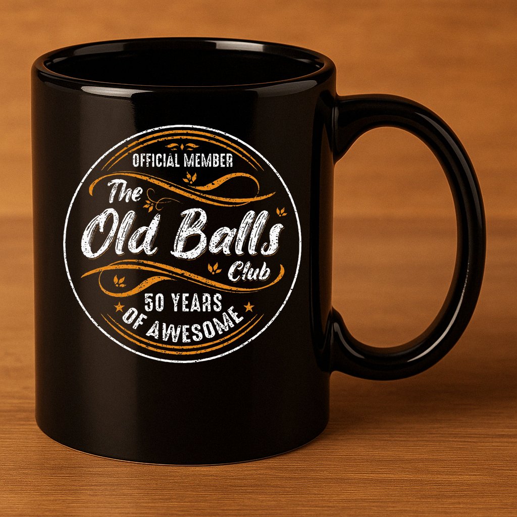 Old Balls Club 50th Birthday 50 Years Of Awesome 11oz C Handle Ceramic Mug