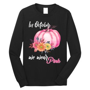 October Breast Cancer Gift Long Sleeve Shirt