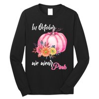 October Breast Cancer Gift Long Sleeve Shirt