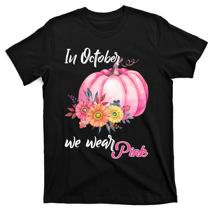 October Breast Cancer Gift T-Shirt