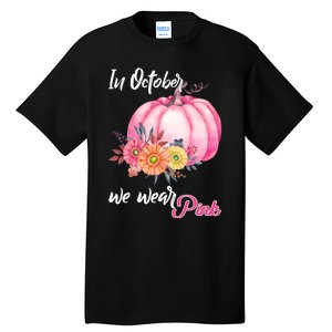 October Breast Cancer Gift Tall T-Shirt