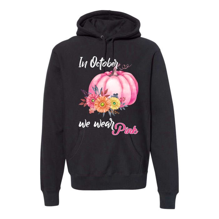 October Breast Cancer Gift Premium Hoodie