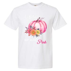 October Breast Cancer Gift Garment-Dyed Heavyweight T-Shirt