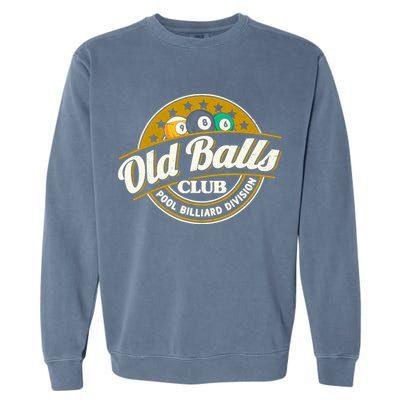 Old Balls Club Pool 8 Ball Billiards Division For Garment-Dyed Sweatshirt