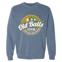 Old Balls Club Pool 8 Ball Billiards Division For Garment-Dyed Sweatshirt