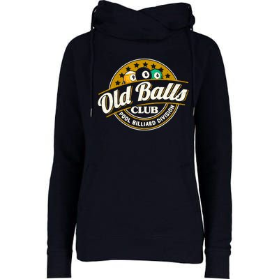 Old Balls Club Pool 8 Ball Billiards Division For Womens Funnel Neck Pullover Hood