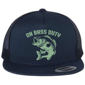 On Bass Duty Bass Fishing Meaningful Gift Flat Bill Trucker Hat