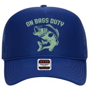 On Bass Duty Bass Fishing Meaningful Gift High Crown Mesh Back Trucker Hat