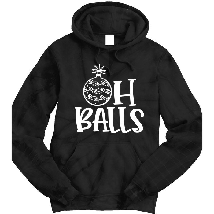 Oh Balls Decorative Xmas Balls Ornaments Christmas Vibe Gift Tie Dye Hoodie