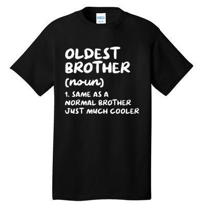 Oldest Brother Definition Funny Tall T-Shirt