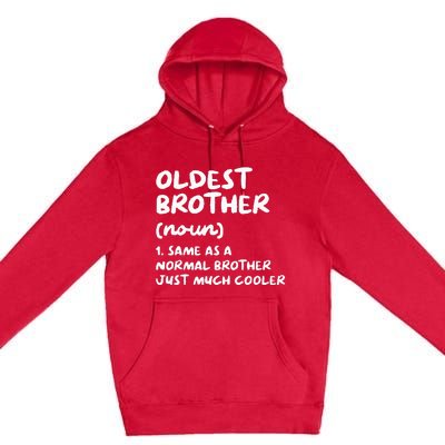 Oldest Brother Definition Funny Premium Pullover Hoodie