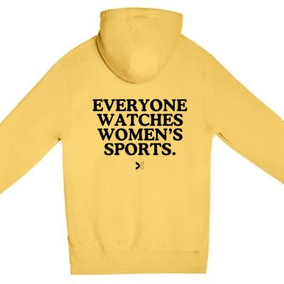 (On Back) Everyone Watches Women Sport Premium Pullover Hoodie