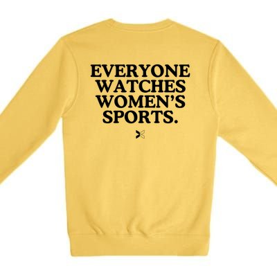 (On Back) Everyone Watches Women Sport Premium Crewneck Sweatshirt