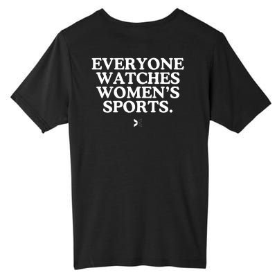 (On Back) Everyone Watches Women Sport Tall Fusion ChromaSoft Performance T-Shirt