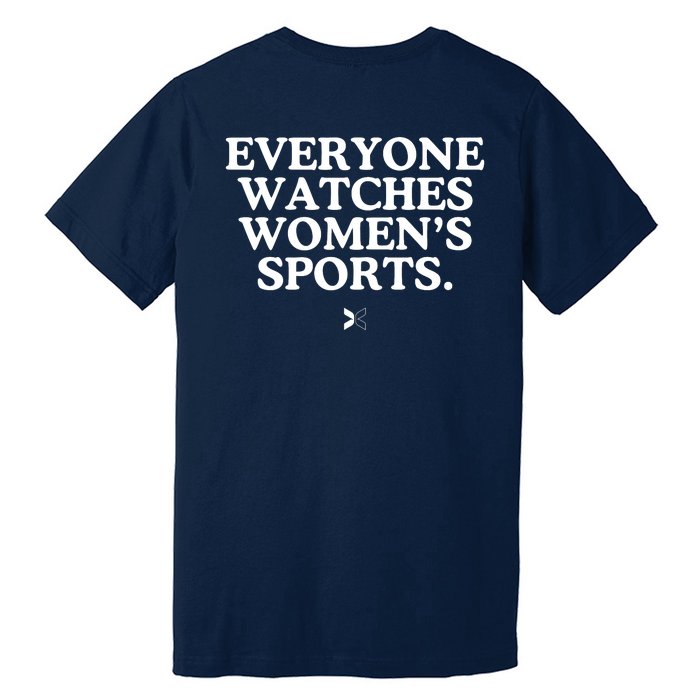 (On Back) Everyone Watches Women Sport Premium T-Shirt