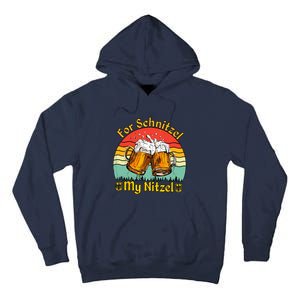 Oktoberfest Beer Festival For Schnitzel My Nitzel Tall Hoodie