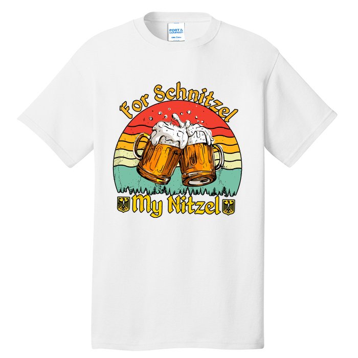 Oktoberfest Beer Festival For Schnitzel My Nitzel Tall T-Shirt