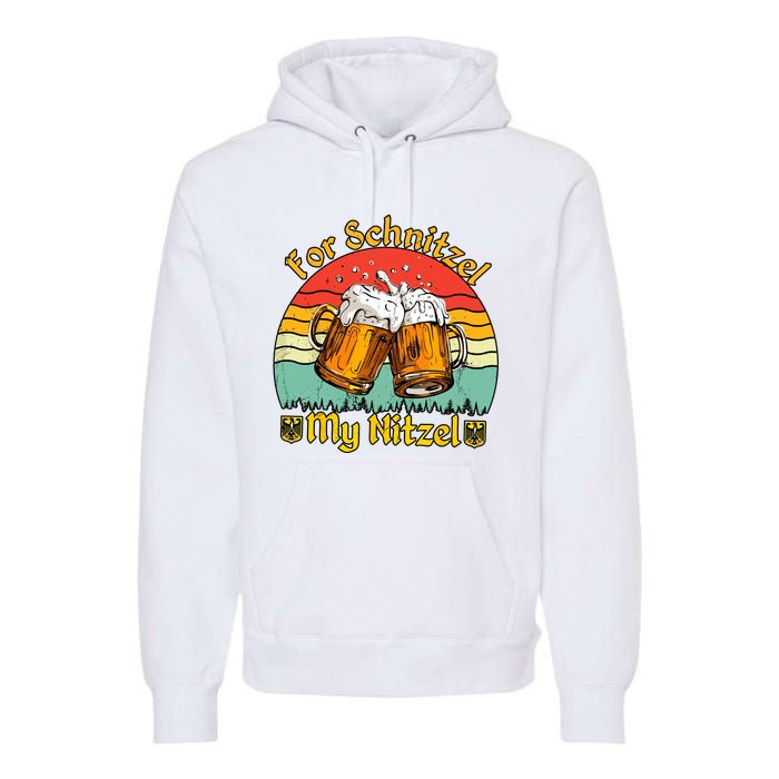 Oktoberfest Beer Festival For Schnitzel My Nitzel Premium Hoodie