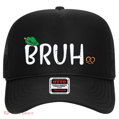 Oktoberfest Bruh Fun German Bavarian Festival High Crown Mesh Back Trucker Hat