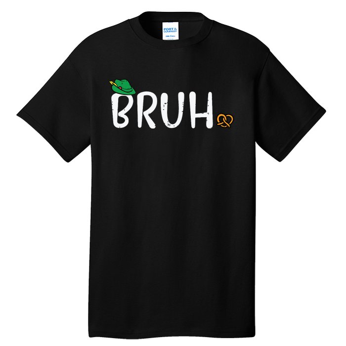 Oktoberfest Bruh Fun German Bavarian Festival Tall T-Shirt