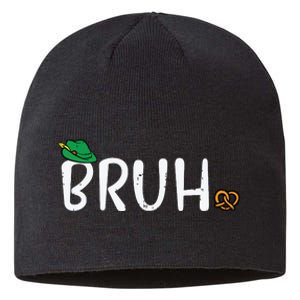 Oktoberfest Bruh Fun German Bavarian Festival Sustainable Beanie