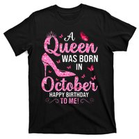 October Birthday For Women Queen Born In Octobe T-Shirt