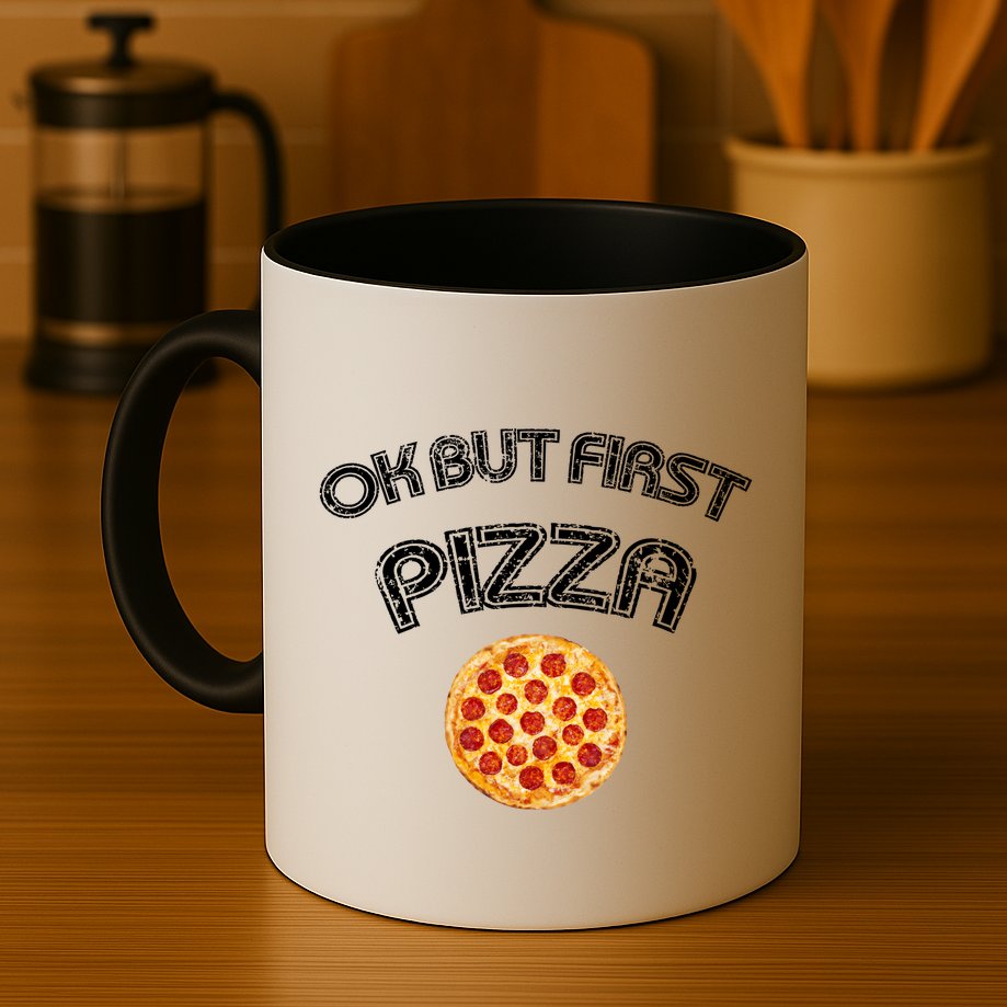 Ok But First Pizza Mug