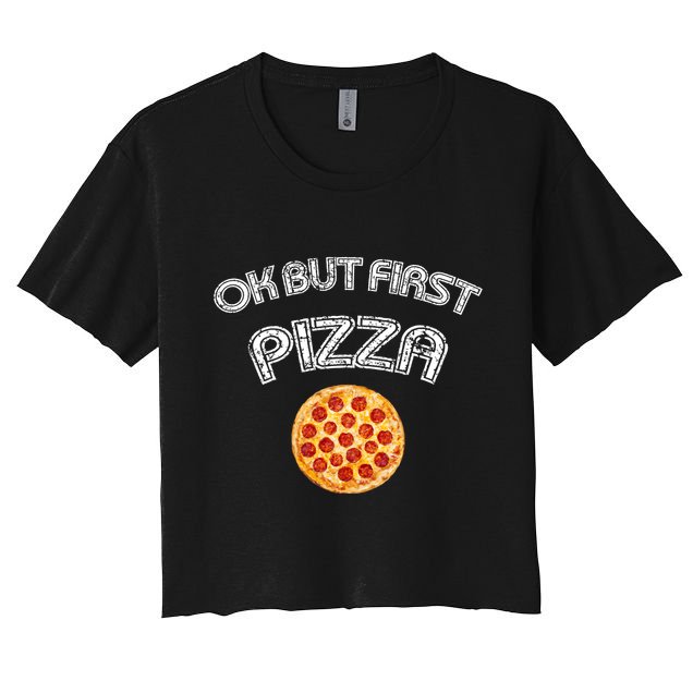 Ok But First Pizza Crop Top