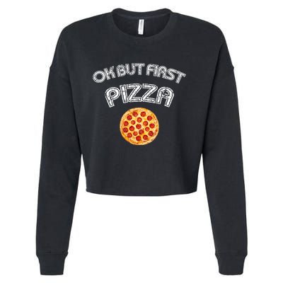 Ok But First Pizza Cropped Pullover Crew