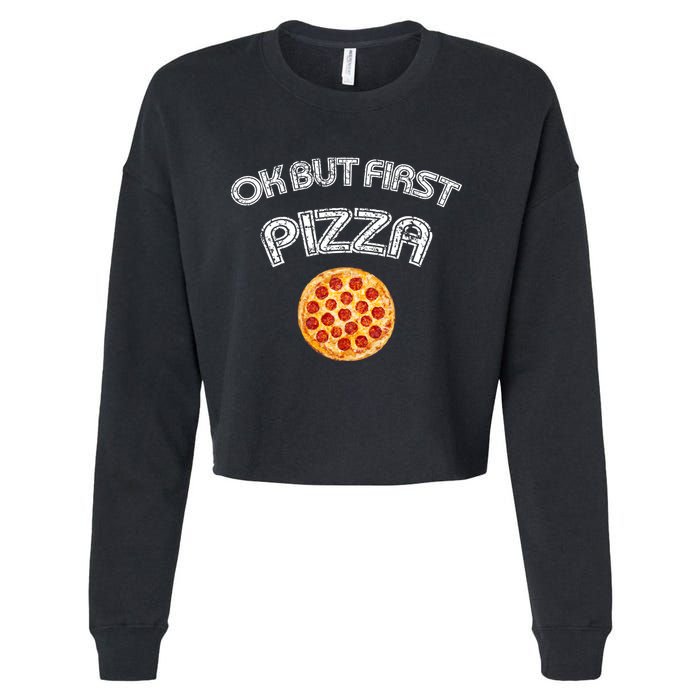 Ok But First Pizza Cropped Pullover Crew