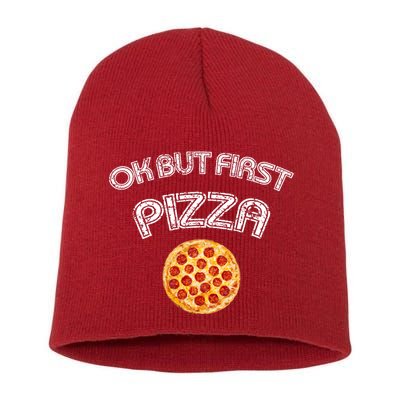 Ok But First Pizza Short Acrylic Beanie