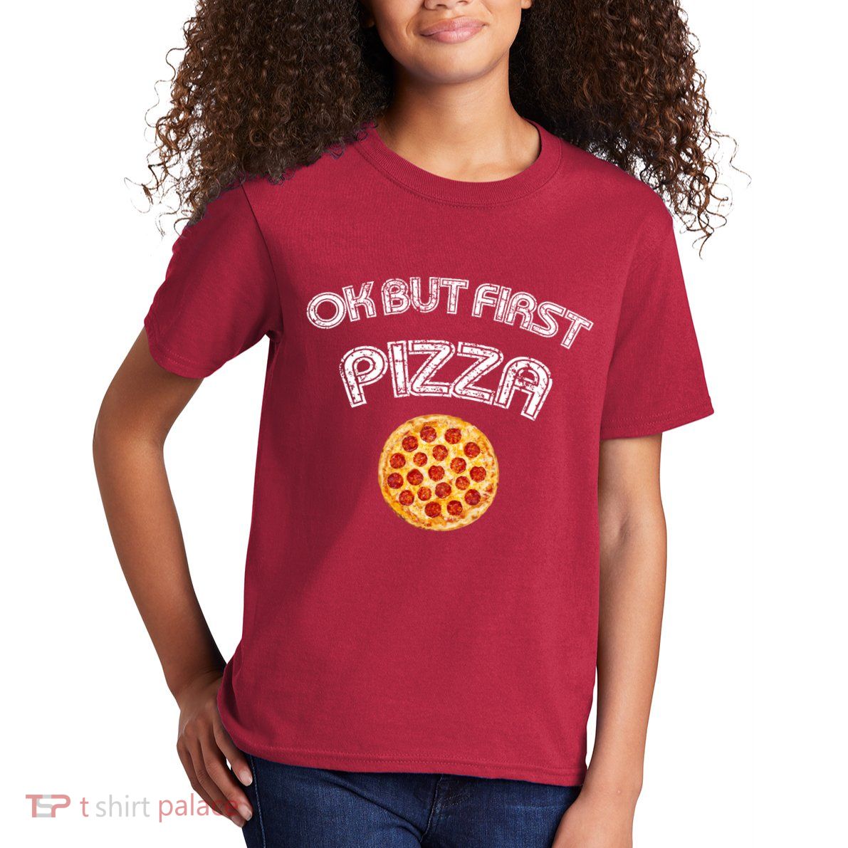 Ok But First Pizza Kids T-Shirt