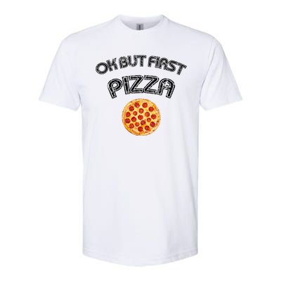 Ok But First Pizza Softstyle® CVC T-Shirt