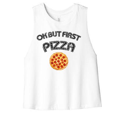 Ok But First Pizza Women's Racerback Cropped Tank