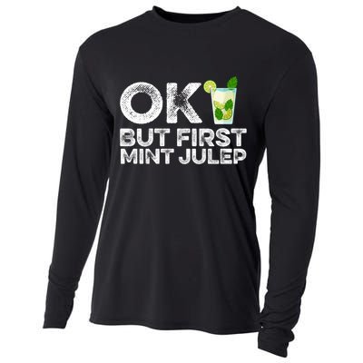 Ok But First Mint Julep Funny Cocktail Alcoholic Gift Cooling Performance Long Sleeve Crew