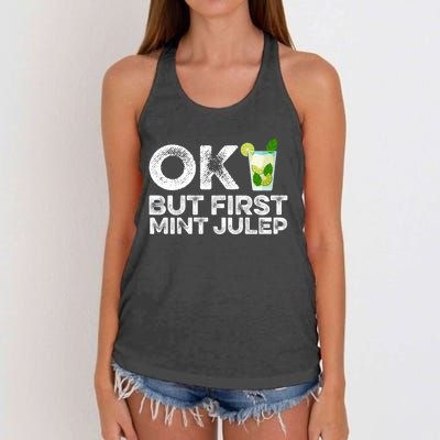 Ok But First Mint Julep Funny Cocktail Alcoholic Gift Women's Knotted Racerback Tank