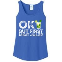 Ok But First Mint Julep Funny Cocktail Alcoholic Gift Ladies Essential Tank