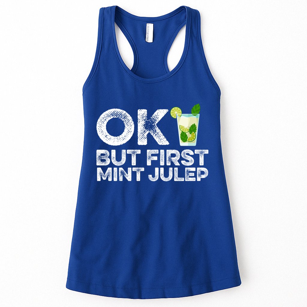 Ok But First Mint Julep Funny Cocktail Alcoholic Gift Womens Tank Top