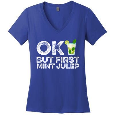 Ok But First Mint Julep Funny Cocktail Alcoholic Gift Women's V-Neck T-Shirt