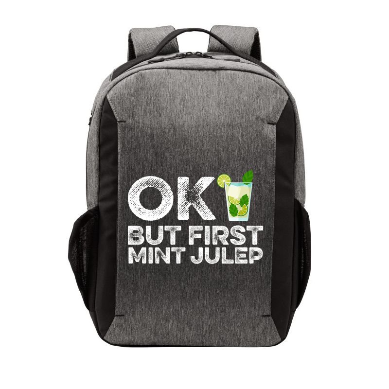 Ok But First Mint Julep Funny Cocktail Alcoholic Gift Vector Backpack