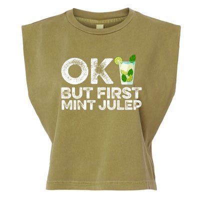 Ok But First Mint Julep Funny Cocktail Alcoholic Gift Garment-Dyed Women's Muscle Tee