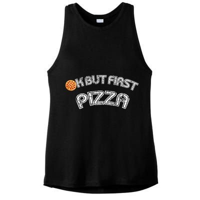 Ok But First Pizza Funny Pizza Lover Ladies PosiCharge Tri-Blend Wicking Tank