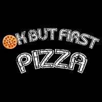 Ok But First Pizza Funny Pizza Lover Backpack