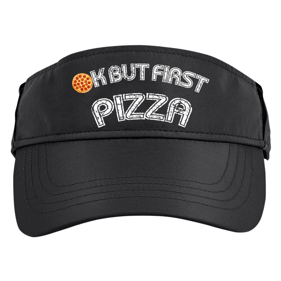 Ok But First Pizza Funny Pizza Lover Adult Drive Performance Visor