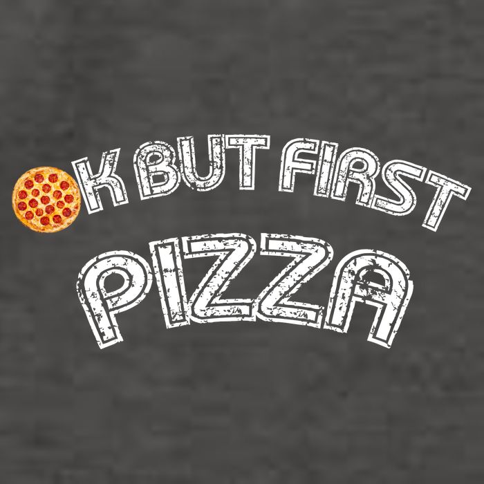Ok But First Pizza Funny Pizza Lover Vector Backpack