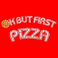 Ok But First Pizza Funny Pizza Lover Flatbill Hat