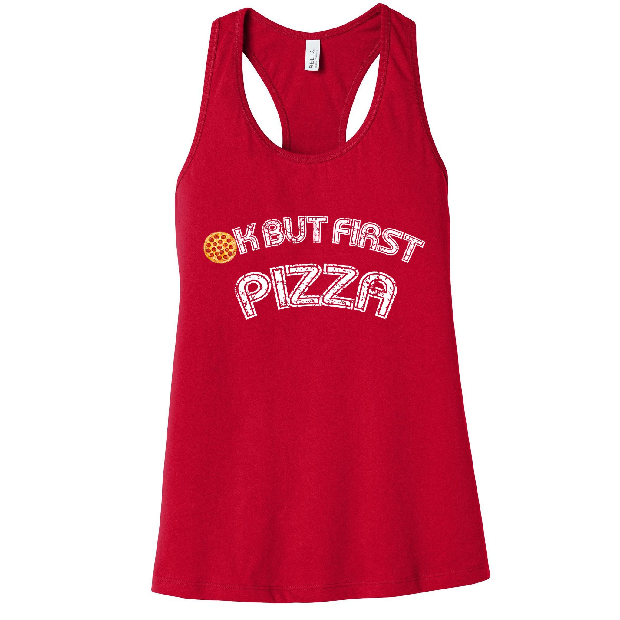 Ok But First Pizza Funny Pizza Lover Womens Tank Top