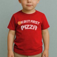 Ok But First Pizza Funny Pizza Lover Toddler T-Shirt