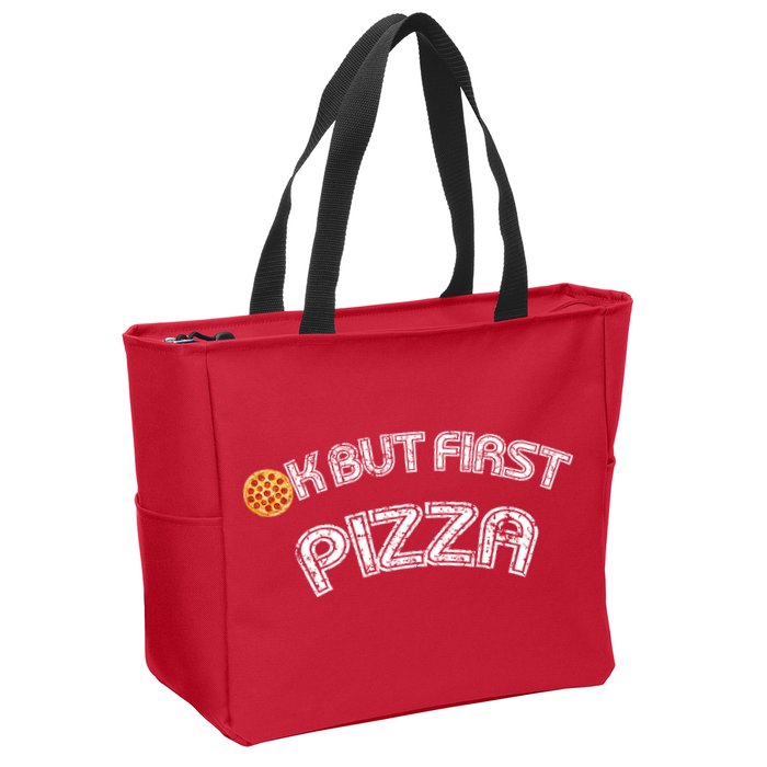 Ok But First Pizza Funny Pizza Lover Zip Tote Bag